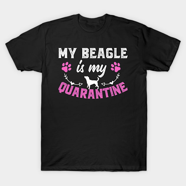 My Beagle Is My Quarantine - Valentine's Day T-Shirt by Ruffeli